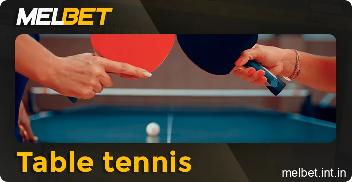 Table tennis betting matches available daily on Melbet sportsbook